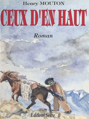 cover image of Ceux d'en haut (1). Les Bergié du Pra du Loup